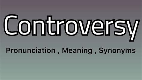 controversy definition synonyms.